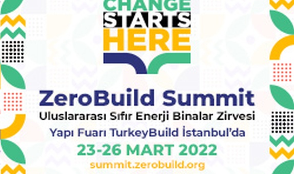ZeroBuild Summit'22 ile Değişim Başlıyor ZeroBuild Summit'22 ile Değişim Başlıyor