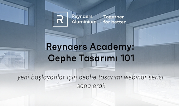 "Reynaers Academy: Cephe Tasarımı 101" Sona Erdi "Reynaers Academy: Cephe Tasarımı 101" Sona Erdi
