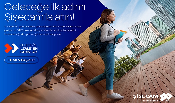Şişecam 90. Yılında 'Geleceğe İlerleyen Kadınlar' Programını Başlatıyor