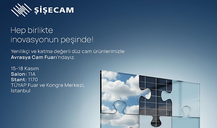 Şişecam Avrasya Cam Fuarı'na Katılacak