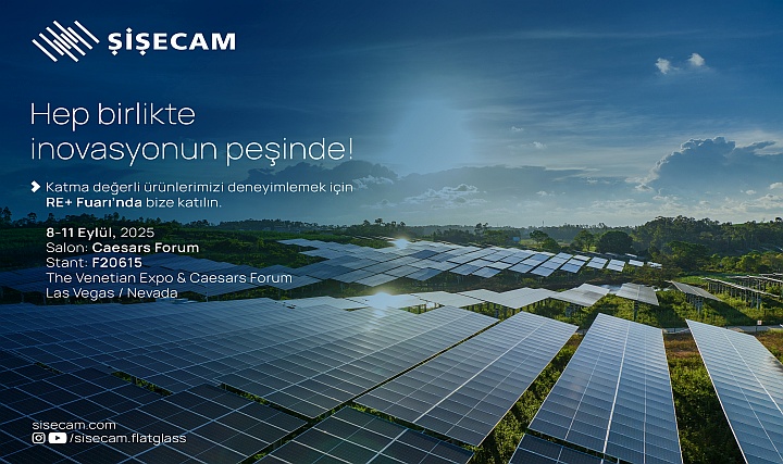 Şişecam, RE+ 2025'e Katılıyor