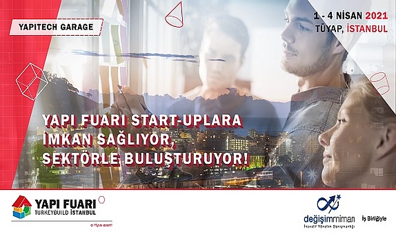 Yapı Fuarı - TurkeyBuild İstanbul, Sektörü Dönüştüren Girişimcilere Ev Sahipliği Yapacak Yapı Fuarı - TurkeyBuild İstanbul, Sektörü Dönüştüren Girişimcilere Ev Sahipliği Yapacak