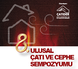 Çatı ve Cephe Sempozyumu 2 Haziran'da Başlıyor Çatı ve Cephe Sempozyumu 2 Haziran'da Başlıyor