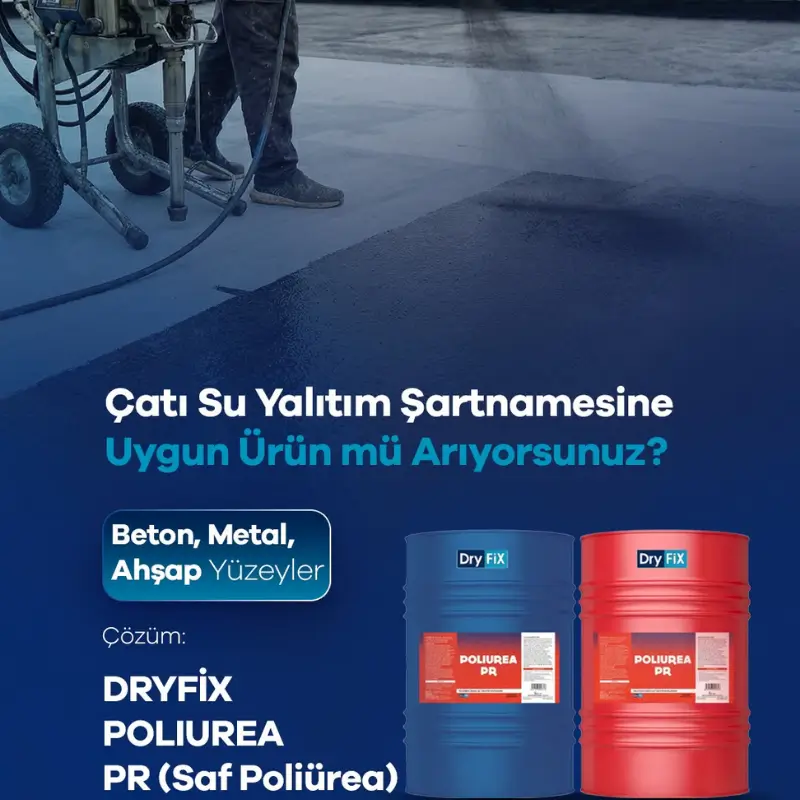 Poliürea (Polyurea) Esaslı Su Yalıtım Malzemeleri